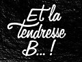 Vignette du restaurant Et La Tendresse B...!
