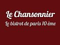 Vignette du restaurant Le Chansonnier